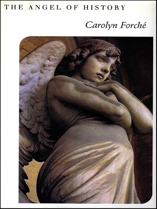 Title details for The Angel of History by Carolyn Forché - Wait list